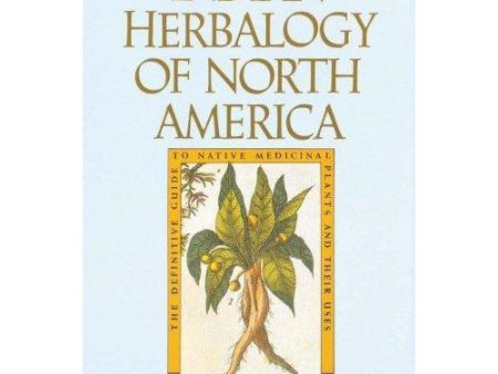 Native American Herbology - Indian Herbology Of North America by Alma R. Hutchens Online now