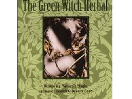 Herbal Guides - The Green Witch Herbal by Barbara Griggs Hot on Sale