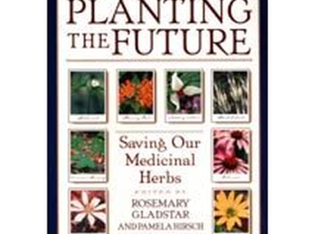 Planting the Future by Rosemary Gladstar Cheap