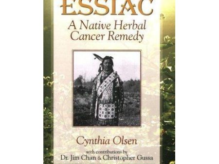 Native American Herbology - Essiac: A Native Herbal Cancer Remedy by Cynthia Olsen Supply