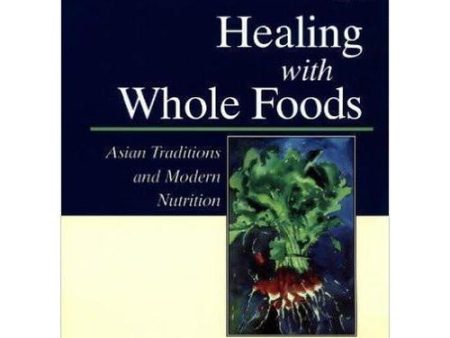 Cooking & Food - Healing With Whole Foods by Paul Pitchford Online now