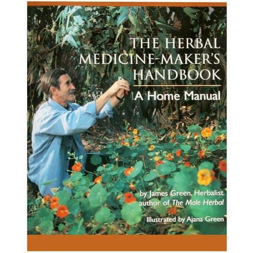 Herbal Guides - Herbal Medicine Maker s Handbook by James Green Cheap