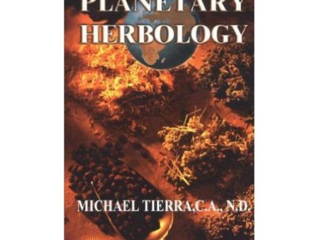 Herbal Guides - Planetary Herbology by Michael Tierra Hot on Sale